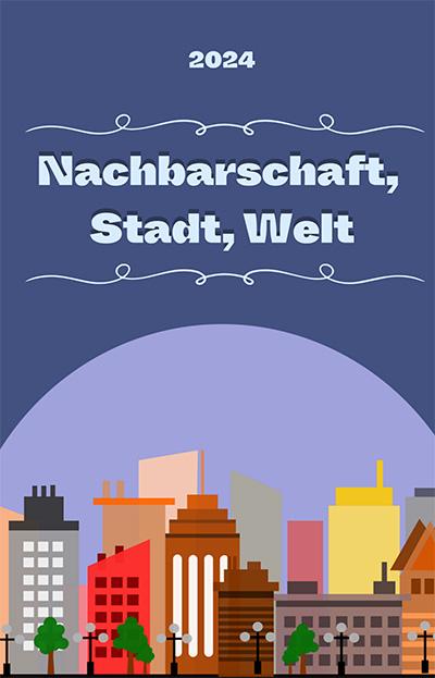 Nachbarschaft, Stadt, Welt 