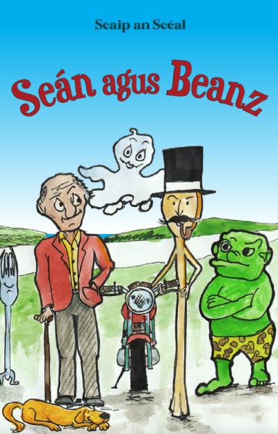 Scaip an Scéal: Séan agus Beanz