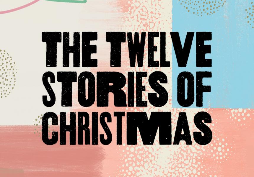 The 12 Stories of Christmas